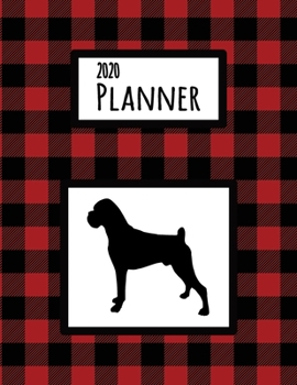 2020 Planner: Boxer Red and Black Buffalo Plaid Dated Daily, Weekly, Monthly Planner With Calendar, Goals, To-Do, Gratitude, Habit and Mood Trackers, Affirmations and Holidays