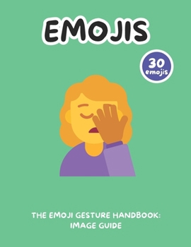 Paperback The Emoji Gesture Handbook: Image Guide Book