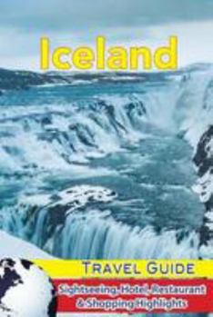 Paperback Iceland Travel Guide: Sightseeing, Hotel, Restaurant & Shopping Highlights Book