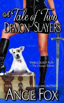 A Tale of Two Demon Slayers - Book #3 of the Demon Slayer