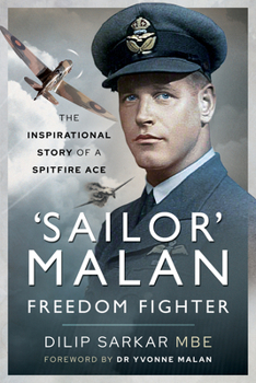 Hardcover 'Sailor' Malan - Freedom Fighter: The Inspirational Story of a Spitfire Ace Book