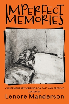 Paperback Imperfect Memories: Contemporary Writings on Past and Present Book