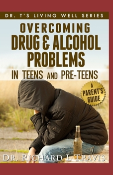 Paperback Overcoming Drug and Alcohol Problems in Teens and PreTeens Book