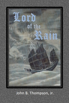 Lord of the Rain: A Story of Faith and Prayer (The End of Tribulation)