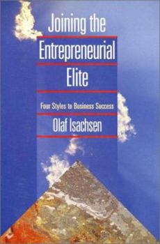 Hardcover Joining the Entrepreneurial Elite: Four Styles to Business Success Book