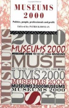 Paperback Museums 2000: Politics, People, Professionals and Profit Book