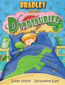 Bradley und der Dinosaurier (German Edition)