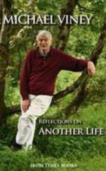 Paperback Michael Viney: Reflections of Another Life Book