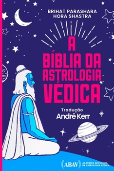 Paperback A B?blia Da Astrologia V?dica: Brihat Parashara Hora Shastra [Portuguese] Book