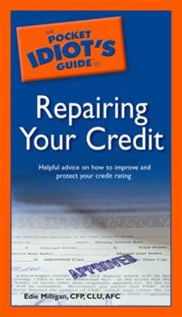 Paperback The Pocket Idiot's Guide to Repairing Your Credit Book