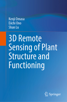 Hardcover 3D Remote Sensing of Plant Structure and Functioning Book