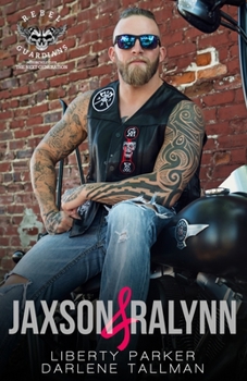 Paperback Jaxson & Ralynn: Rebel Guardians Next Generation Book