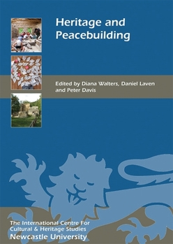 Hardcover Heritage and Peacebuilding Book