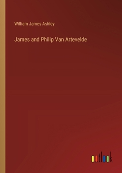 Paperback James and Philip Van Artevelde Book