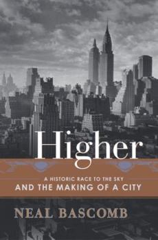 Hardcover Higher: A Historic Race to the Sky and the Making of a City Book