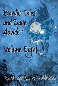 Paperback Bardic Tales and Sage Advice (Volume VIII) Book