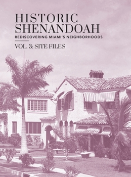 Hardcover Historic Shenandoah: Rediscovering Miami's Neighborhoods Book