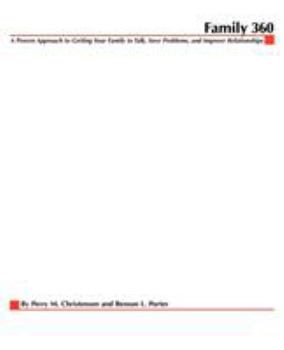 Paperback Family 360: A Proven Approach to Getting Your Family to Talk, Solve Problems, and Improve Relationships Book