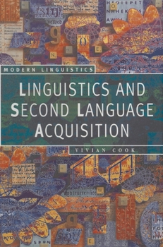 Linguistics and Second Language Acquisition (Modern Linguistics Series) - Book  of the Palgrave Modern Linguistics