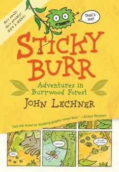 Paperback Sticky Burr: Adventures in Burrwood Forest Book