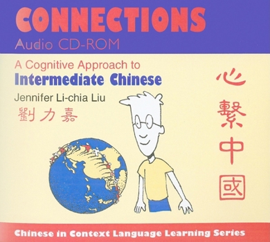 CD-ROM Connections: A Cognitive Approach to Intermediate Chinese Book