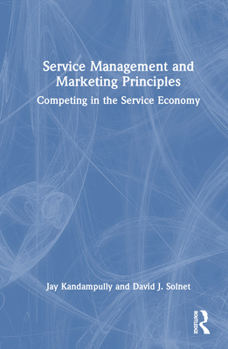 Hardcover Service Management and Marketing Principles: Competing in the Service Economy Book