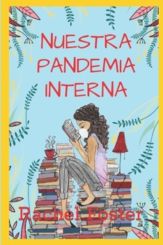 Paperback Nuestra Pandemia interna [Spanish] Book