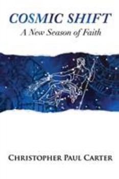 Paperback Cosmic Shift: A New Season of Faith Book