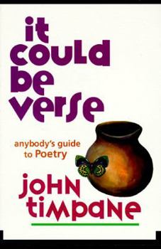 Paperback It Could Be Verse: An Irreverent Guide to Poetry and What's in It for You Book