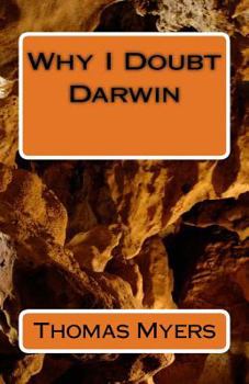 Paperback Why I Doubt Darwin Book