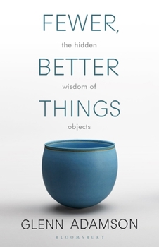 Paperback Fewer, Better Things Book