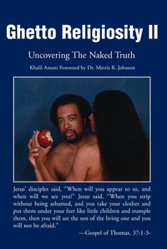 Paperback Ghetto Religiosity II: Uncovering the Naked Truth Book