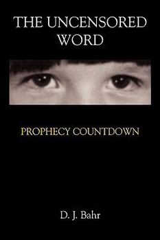 Paperback The Uncensored Word: Prophecy Countdown Book