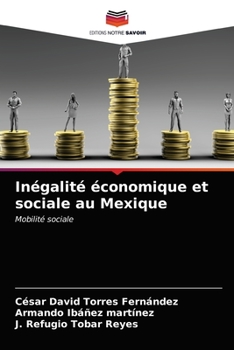 Paperback Inégalité économique et sociale au Mexique [French] Book