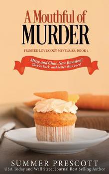 A Mouthful of Murder - Book #4 of the Frosted Love Cozy Mystery