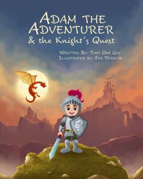 Adam the Adventurer & the Knight’s Quest