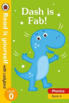 Hardcover Dash is Fab!: Level 0 (Read It Yourself with Ladybird) Book