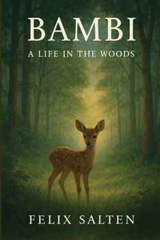 Bambi: A Life in the Woods