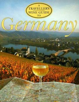 Paperback A Traveller's Wine Guide to Germany (Traveller's Wine Guides) Book