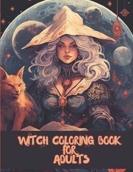 Witch Coloring Book for Adults: Beautiful Witch Coloring Pages for Adults Relaxation