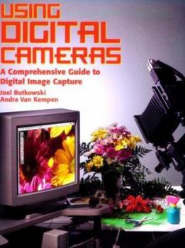 Paperback Using Digital Cameras: A Comprehensive Guide to Digital Image Capture Book