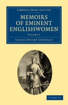 Paperback Memoirs of Eminent Englishwomen - Volume 3 Book