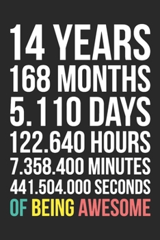 14 Years of Being Awesome: Blank Lined Journal, Happy 14th Birthday 14 Year Old Gift For Boys And Girls