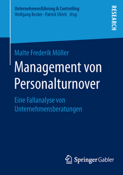 Paperback Management Von Personalturnover: Eine Fallanalyse Von Unternehmensberatungen [German] Book