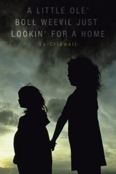 Paperback A Little OLE Boll Weevil Just Lookin for a Home Book