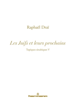 Topiques sinaïtiques, Volume 5: Les Juifs et leurs prochains