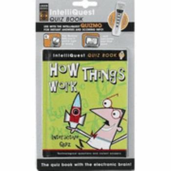 Hardcover How Things Work IntelliQuest Quiz Book
