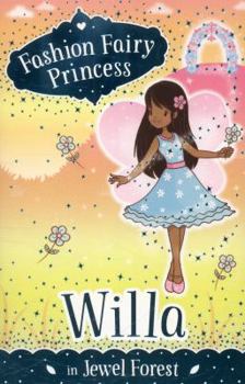 Paperback Willa in Jewel Forest (Fashion Fairy Princess) Book