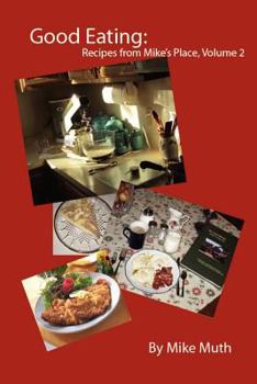 Paperback Good Eating: Recipes From Mike's Place, Volume 2 Book