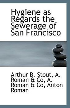 Hygiene As Regards the Sewerage of San Francisco